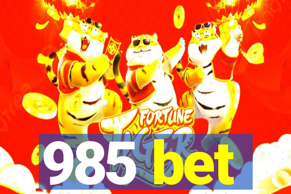 985 bet